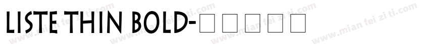 Liste Thin Bold字体转换